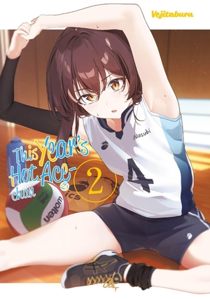 Vejitaburu. This Year's Hot Ace-chan, Band 02. Dokico, 2026.