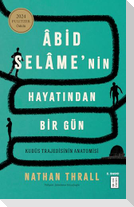Abid Selamenin Hayatindan Bir Gün - Kudüs Tradejisinin Anatomisi