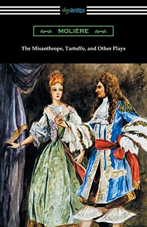 Moliere. The Misanthrope, Tartuffe, and Other Plays (with an Introduction by Henry Carrington Lancaster). Neeland Media, 2017.