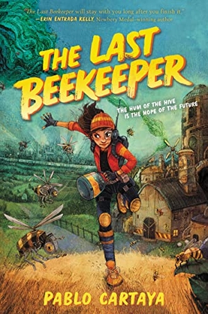 Cartaya, Pablo. The Last Beekeeper. HarperCollins, 2022.