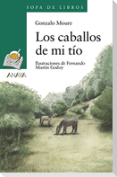 Los caballos de mi tío