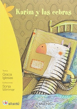 Iglesias, Gracia / Sonja Wimmer. Karim y las cebras. Milenio Publicaciones S.L., 2017.