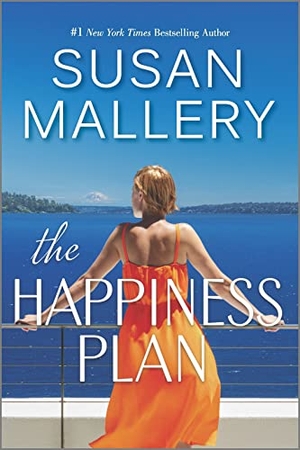 Mallery, Susan. The Happiness Plan. Mira Books, 2023.
