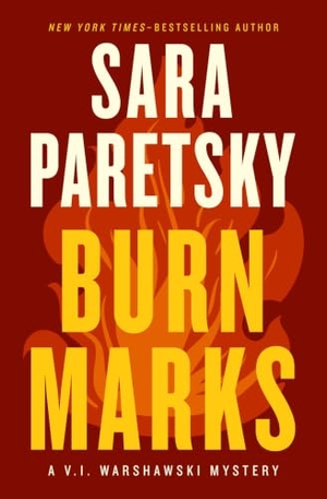 Paretsky, Sara. Burn Marks. Open Road Integrated Media, Inc., 2025.