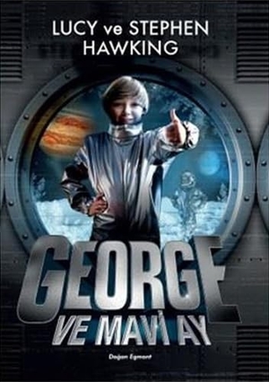 Hawking, Lucy / Stephen Hawking. George ve Mavi Ay. Dogan Egmont Yayincilik, 2021.