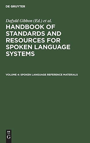Gibbon, Dafydd / Richard Winski et al (Hrsg.). Spoken Language Reference Materials. De Gruyter Mouton, 1998.