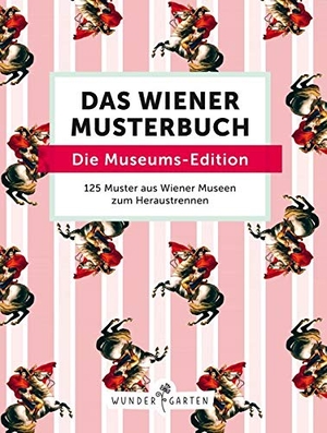 Maier, Sabine. Das Wiener Muster-Buch. Die Museums-Edition - 150 Muster aus Wiener Museen zum Heraustrennen. Wundergarten Verlag, 2019.