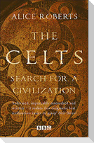 Celts, The - Search for a Civilisation