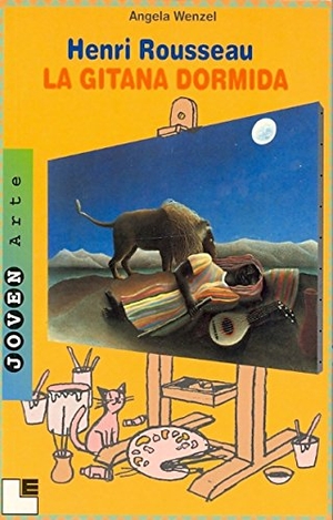 Wenzel, Ángela. Henri Rousseau: "La gitana dormida". Lóguez Ediciones, 2001.
