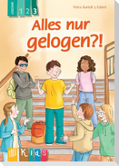 Alles nur gelogen?! - Lesestufe 3