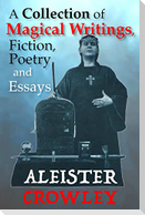 A Collection of Magical Writings, Fiction, Poetry and Essays