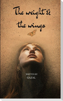 The Weight And The Wings Poems of the heavy and hopeful