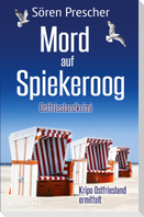 Mord auf Spiekeroog. Ostfrieslandkrimi - Spiekeroog Krimi - Nordseekrimi