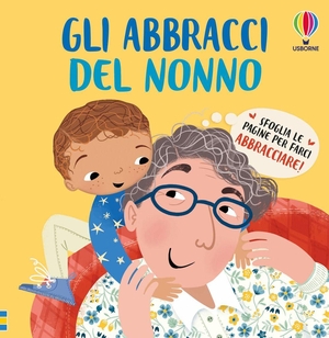 Bryan, Lara. Gli abbracci del nonno. Usborne, 2026.