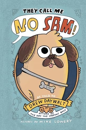 Daywalt, Drew. They Call Me No Sam!. HarperCollins, 2024.