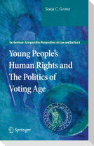 Young People¿s Human Rights and the Politics of Voting Age