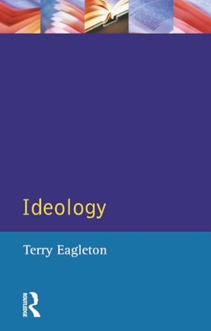 Eagleton, Terry. Ideology. Routledge, 1994.