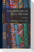 The Memoirs of Paul Kruger