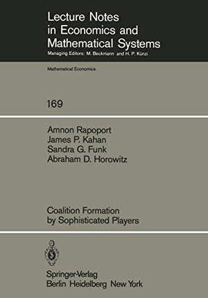 Rapoport, A. / Horowitz, A. D. et al. Coalition Formation by Sophisticated Players. Springer Berlin Heidelberg, 1979.