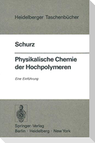Physikalische Chemie der Hochpolymeren