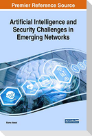 Artificial Intelligence and Security Challenges in Emerging Networks