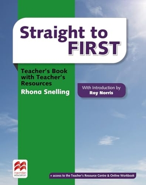 Snelling, Rhona. Straight to First. Teacher's Book Premium with webcode for Teacher's Resource Center - Teacher's Book Premium with webcode for Teacher's Resource Center. Hueber Verlag GmbH, 2024.