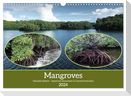 Mangroves - Valuable Habitat (Wall Calendar 2024 DIN A3 landscape), CALVENDO 12 Month Wall Calendar