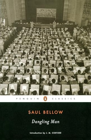 Bellow, Saul. Dangling Man. Penguin Publishing Group, 2006.