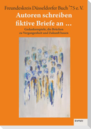 Autoren schreiben fiktive Briefe an ...