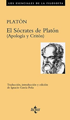 Platón / Ignacio García Peña. El Sócrates de Platón : Apología y Critón. Tecnos, 2019.