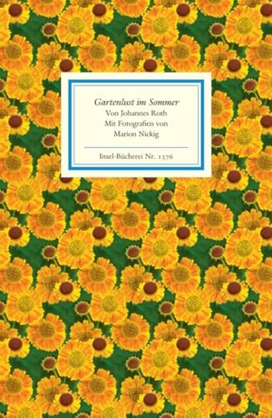 Roth, Johannes. Gartenlust im Sommer. Insel Verlag GmbH, 2013.