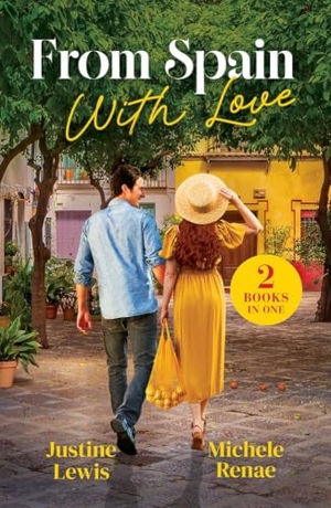 Lewis, Justine / Michele Renae. FROM SPAIN WITH LOVE PB - Ceo's Spanish Fling (Cinderellas in Seville) / Match Made in Seville (Cinderellas in Seville). HarperCollins Publishers, 2026.
