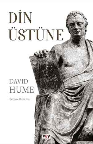 Hume, David. Din Üstüne. Say Yayinlari, 2025.