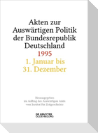 Akten zur Auswärtigen Politik der Bundesrepublik Deutschland 1995