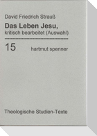 Das Leben Jesu, kritisch bearbeitet. (Bd 15)