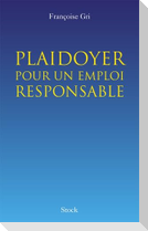 Plaidoyer pour un emploi responsable