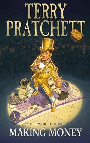 Pratchett, Terry. Making Money - (Discworld Novel 36). DK, 2014.