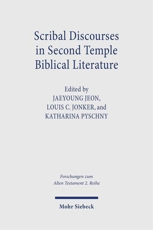 Jeon, Jaeyoung / Louis C. Jonker et al (Hrsg.). Scribal Discourses in Second Temple Biblical Literature. Mohr Siebeck GmbH & Co. K, 2026.