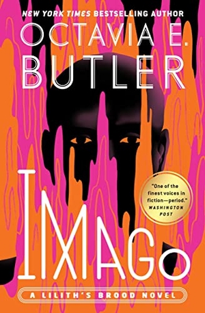 Butler, Octavia E.. Imago. Grand Central Publishing, 2021.