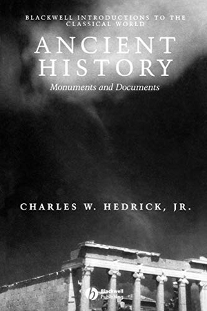 Hedrick. Ancient History. John Wiley & Sons, 2005.