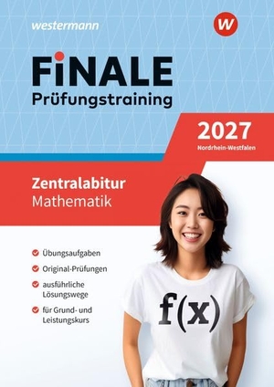 Brüning, Martin / Strick, Heinz Klaus et al. FiNALE Prüfungstraining Zentralabitur Nordrhein-Westfalen. Mathematik 2027. Westermann Lernwelten, 2026.