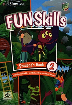 Watkin, Montse / Claire Medwell. Fun Skills Level 2/Starters Student's Book with Home Booklet and Mini Trainer with Downloadable Audio. Cambridge University Press, 2020.