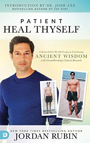 Rubin, Jordan. Patient Heal Thyself. Destiny Image, 2018.