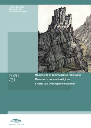 Auberson, Laurent / Sidonie Bochaton et al (Hrsg.). Monastères et communautés religieuses - Monasteri e comunità religiose Klöster und Ordensgemeinschaften. Chronos Verlag, 2026.