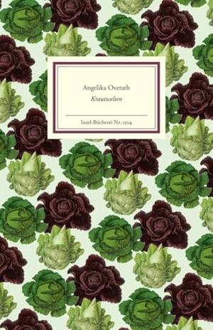 Overath, Angelika. Krautwelten. Insel Verlag GmbH, 2021.