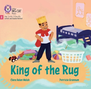 Welsh, Clare Helen. King of the Rug - Phase 2 Set 5. HarperCollins Publishers, 2024.