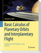 Basic Calculus of Planetary Orbits and Interplanetary Flight