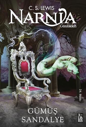 Lewis, C. S.. Narnia Günlükleri 6 - Gümüs Sandalye. Xlibris, 2025.