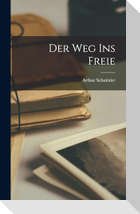Der Weg Ins Freie