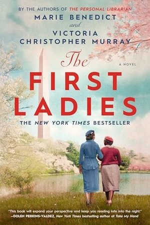 Benedict, Marie / Victoria Christopher Murray. The First Ladies. Random House, 2024.
